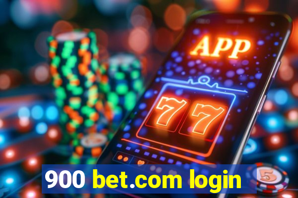 900 bet.com login